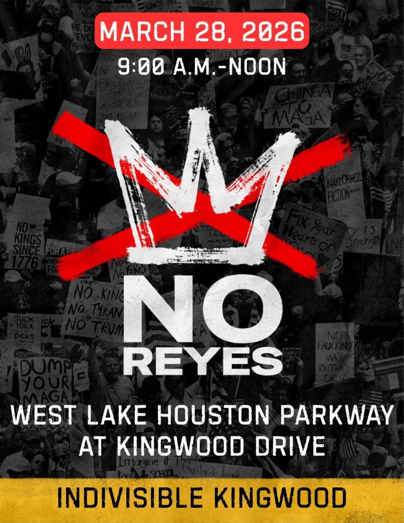 Indivisible Kingwood No Kings Rally Poster Spanish