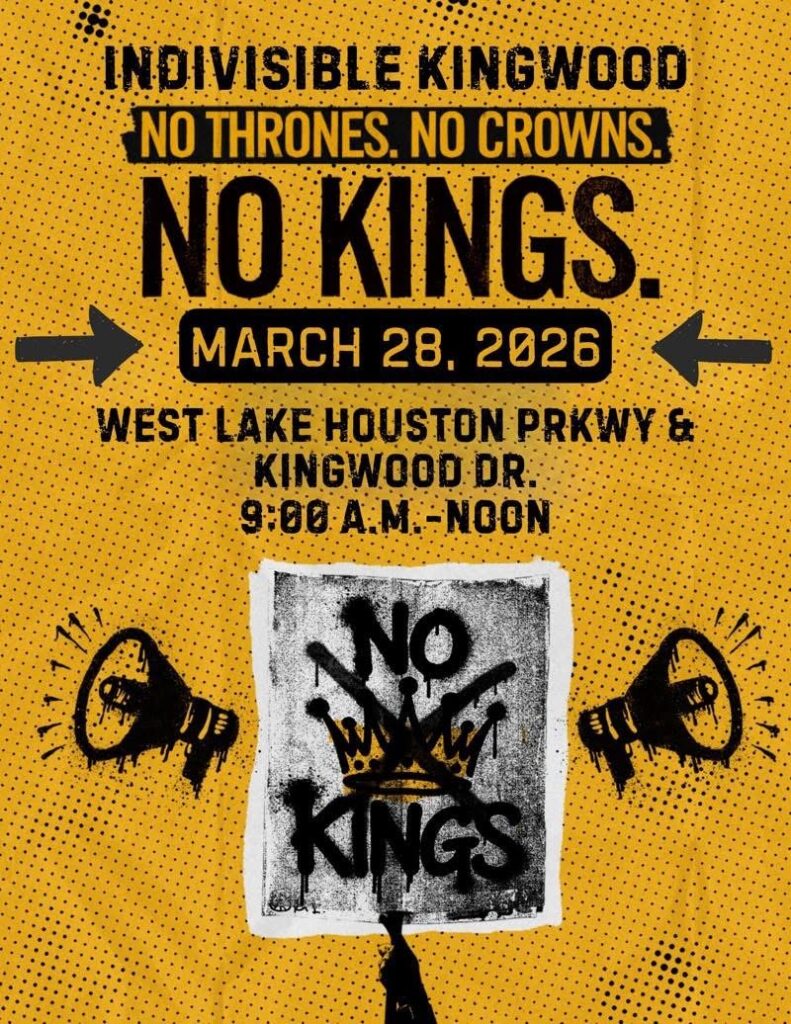 Indivisible Kingwood No Kings Rally Poster English